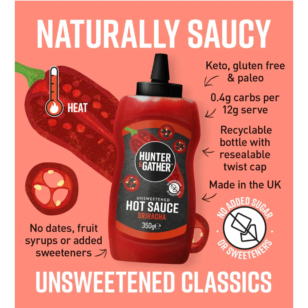 Hunter & Gather Unsweetened Sriracha Hot Sauce 350g